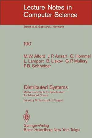 Distributed Systems: Methods and Tools for Specification. An Advanced Course de M.W. Alford