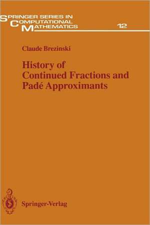 History of Continued Fractions and Padé Approximants de Claude Brezinski