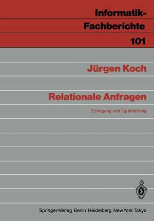 Relationale Anfragen: Zerlegung und Optimierung de Jürgen Koch