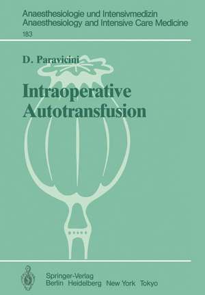 Intraoperative Autotransfusion: Untersuchungen zur Effektivität und Qualität der Aufarbeitung gewaschener, autologer Erythrozyten de D. Paravicini