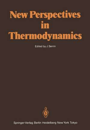 New Perspectives in Thermodynamics de James Serrin