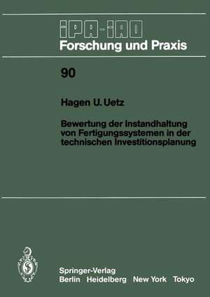 Bewertung der Instandhaltung von Fertigungssystemen in der technischen Investitionsplanung de Hagen U. Uetz