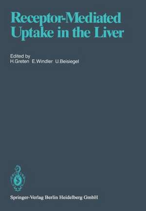 Receptor-Mediated Uptake in the Liver de H. Greten