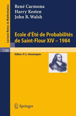 Ecole d'Ete de Probabilites de Saint Flour XIV, 1984 de Rene Carmona