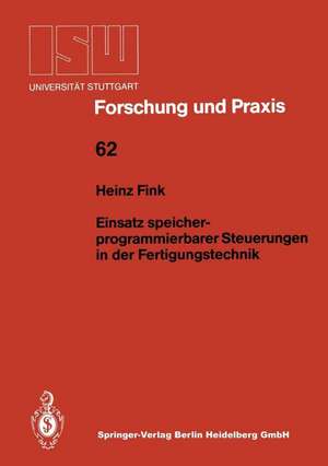 Einsatz speicherprogrammierbarer Steuerungen in der Fertigungstechnik de Heinz Fink