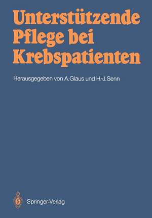 Unterstützende Pflege bei Krebspatienten de Agnes Glaus