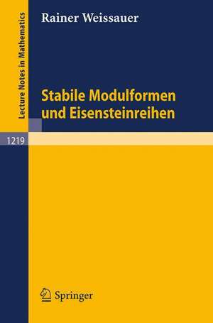 Stabile Modulformen und Eisensteinreihen de Rainer Weissauer