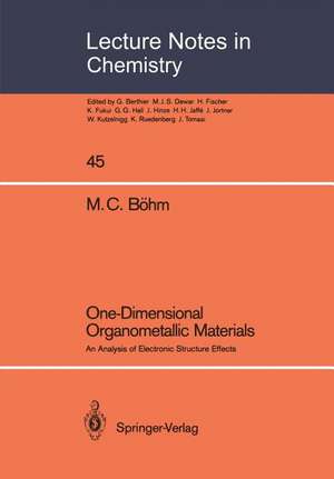 One-Dimensional Organometallic Materials: An Analysis of Electronic Structure Effects de Michael C. Böhm