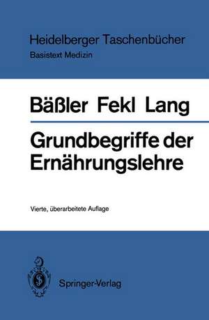 Grundbegriffe der Ernährungslehre de Karl-Heinz Bäßler