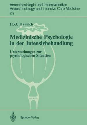 Medizinische Psychologie in der Intensivbehandlung: Untersuchungen zur psychologischen Situation de Hans-Joachim Hannich