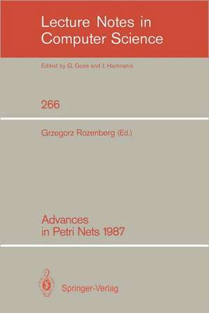 Advances in Petri Nets 1987 de Grzegorz Rozenberg