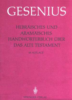 Hebräisches und Aramäisches Handwörterbuch über das Alte Testament: 1. Lieferung: Alef - Gimel de Udo Rüterswörden