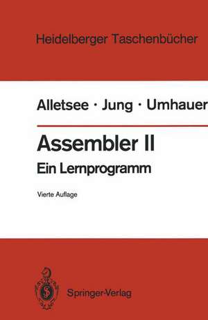 Assembler II: Ein Lernprogramm de Rainer Alletsee