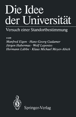 Die Idee der Universität: Versuch einer Standortbestimmung de Manfred Eigen