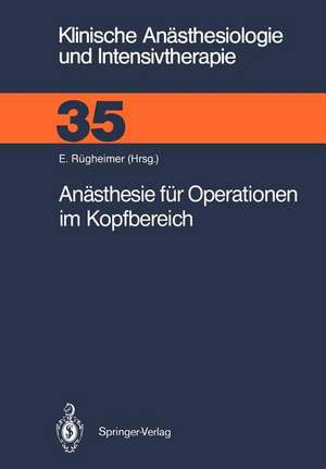 Anästhesie für Operationen im Kopfbereich de Erich Rügheimer