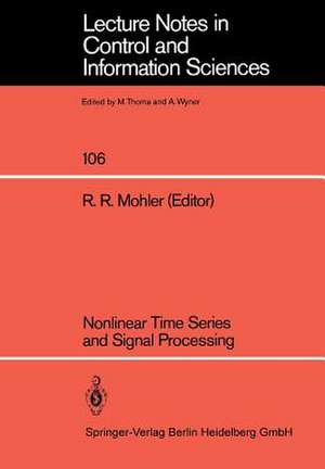 Nonlinear Time Series and Signal Processing de Ronald R. Mohler