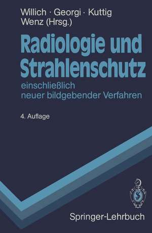 Radiologie und Strahlenschutz: einschließlich neuer bildgebender Verfahren de Eberhard Willich