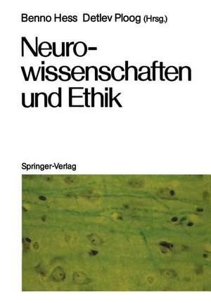 Neurowissenschaften und Ethik: Klostergut Jakobsberg, 20.–25. April 1986, Bundesrepublik Deutschland de Benno Hess