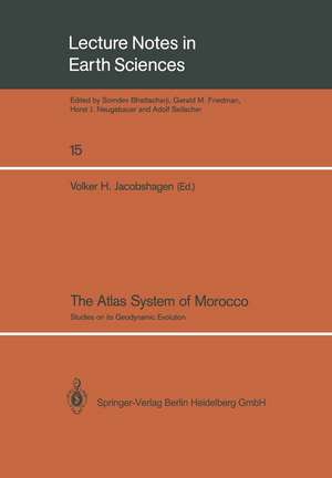 The Atlas System of Morocco: Studies on its Geodynamic Evolution de Volker H. Jacobshagen