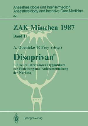 ZAK München 1987: Band II: Disoprivan ® de Alfred Doenicke