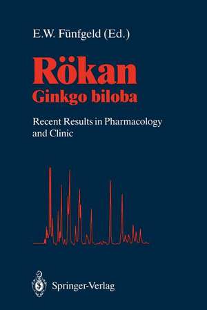 Rökan: Ginkgo biloba Recent Results in Pharmacology and Clinic de E. W. Fünfgeld