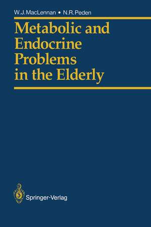 Metabolic and Endocrine Problems in the Elderly de William J. MacLennan