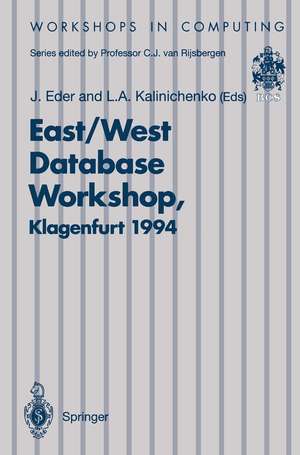 East/West Database Workshop: Proceedings of the Second International East/West Database Workshop, Klagenfurt, Austria, 25–28 September 1994 de Johann Eder