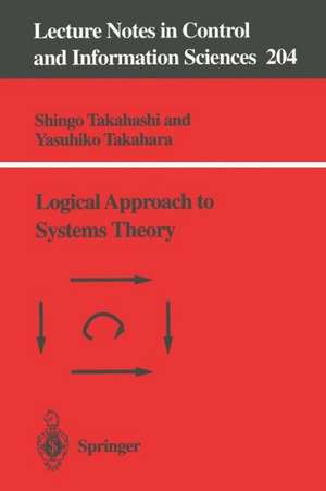 Logical Approach to Systems Theory de Shingo Takahashi