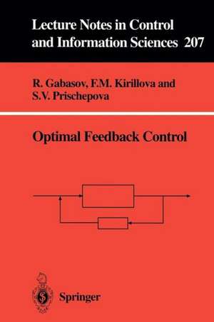 Optimal Feedback Control de Rafail Gabasov