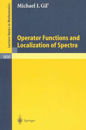 Operator Functions and Localization of Spectra de Michael I. Gil