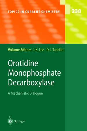 Orotidine Monophosphate Decarboxylase: A Mechanistic Dialogue de Jeehiun K. Lee