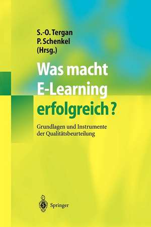 Was macht E-Learning erfolgreich?: Grundlagen und Instrumente der Qualitätsbeurteilung de Sigmar Olaf Tergan