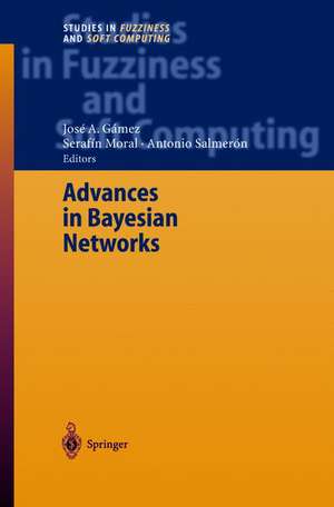 Advances in Bayesian Networks de José A. Gámez