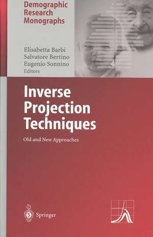 Inverse Projection Techniques: Old and New Approaches de Elisabetta Barbi