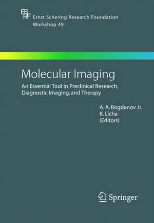 Molecular Imaging: An Essential Tool in Preclinical Research, Diagnostic Imaging, and Therapy de Alexei Bogdanov