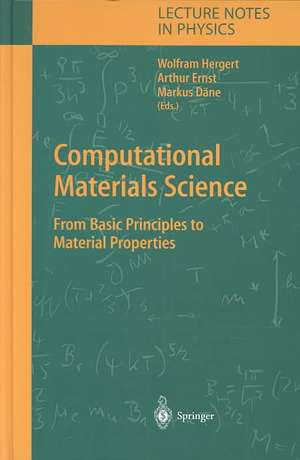 Computational Materials Science: From Basic Principles to Material Properties de Wofram Hergert