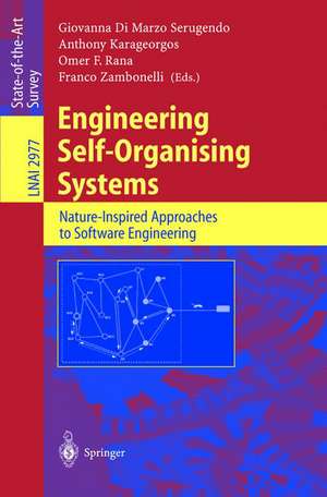 Engineering Self-Organising Systems: Nature-Inspired Approaches to Software Engineering de Giovanna Di Marzo Serugendo