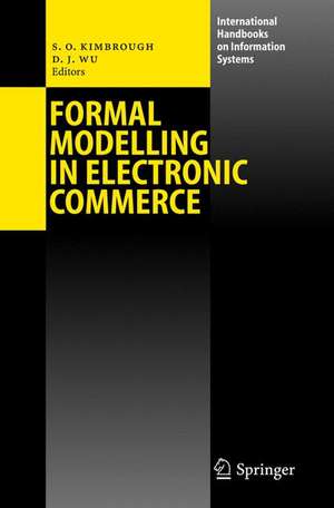 Formal Modelling in Electronic Commerce de Steven O. Kimbrough