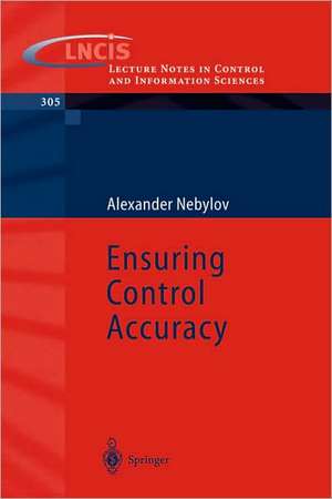 Ensuring Control Accuracy de A V Nebylov