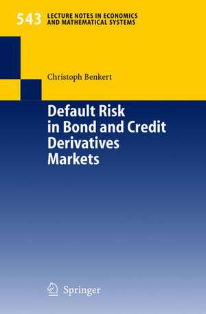 Default Risk in Bond and Credit Derivatives Markets de Christoph Benkert