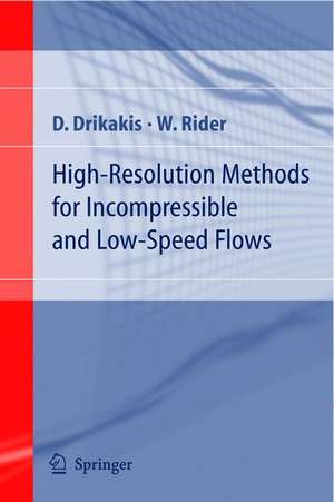 High-Resolution Methods for Incompressible and Low-Speed Flows de D. Drikakis