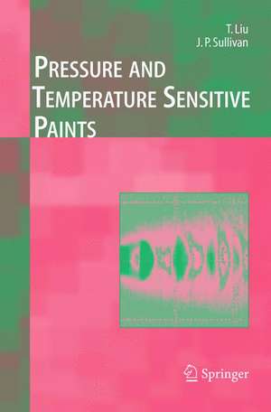 Pressure and Temperature Sensitive Paints de Tianshu Liu