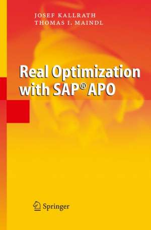 Real Optimization with SAP® APO de Josef Kallrath