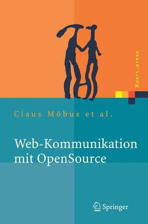 Web-Kommunikation mit OpenSource: Chatbots, Virtuelle Messen, Rich-Media-Content de Claus Möbus