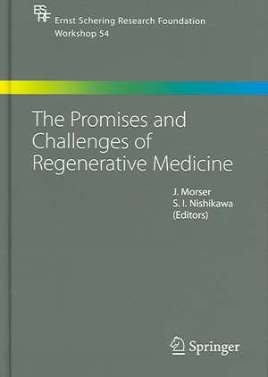 The Promises and Challenges of Regenerative Medicine de John Morser