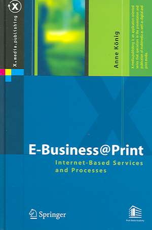 E-Business@Print: Internet-Based Services and Processes de Anne König