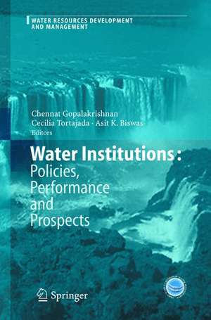 Water Institutions: Policies, Performance and Prospects de Chennat Gopalakrishnan