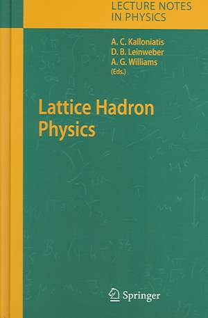 Lattice Hadron Physics de Alex Kalloniatis