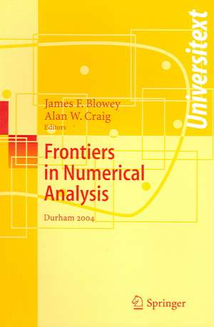 Frontiers of Numerical Analysis: Durham 2004 de James Blowey