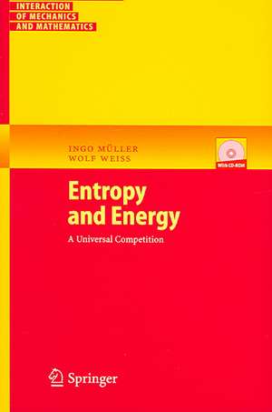 Entropy and Energy: A Universal Competition de Ingo Müller